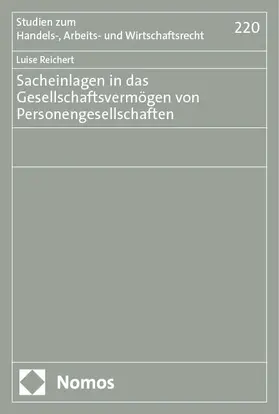 Reichert |  Sacheinlagen in das Gesellschaftsvermögen von Personengesellschaften | Buch |  Sack Fachmedien