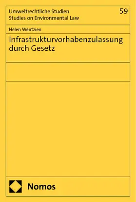 Wentzien |  Infrastrukturvorhabenzulassung durch Gesetz | Buch |  Sack Fachmedien