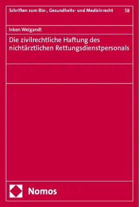 Weigandt |  Die zivilrechtliche Haftung des nichtärztlichen Rettungsdienstpersonals | Buch |  Sack Fachmedien