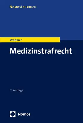 Waßmer |  Medizinstrafrecht | Buch |  Sack Fachmedien