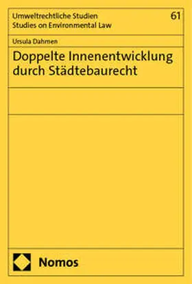 Dahmen |  Doppelte Innenentwicklung durch Städtebaurecht | Buch |  Sack Fachmedien