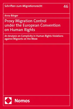 Börger |  Proxy Migration Control under the European Convention on Human Rights | Buch |  Sack Fachmedien