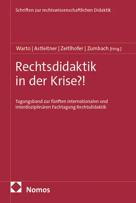 Warto / Astleitner / Zeitlhofer |  Rechtsdidaktik in der Krise?! | Buch |  Sack Fachmedien