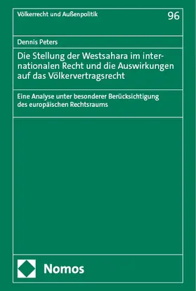 Peters |  Die Stellung der Westsahara im internationalen Recht und die Auswirkungen auf das Völkervertragsrecht | Buch |  Sack Fachmedien