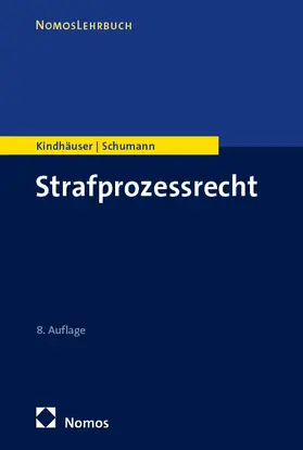 Kindhäuser / Schumann | Strafprozessrecht | Buch | 978-3-7560-1986-1 | www2.sack.de