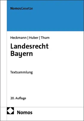 Heckmann / Huber / Thum |  Landesrecht Bayern | Buch |  Sack Fachmedien