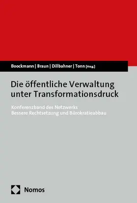 Boockmann / Braun / Dillbahner | Die öffentliche Verwaltung unter Transformationsdruck | Buch | 978-3-7560-2241-0 | sack.de