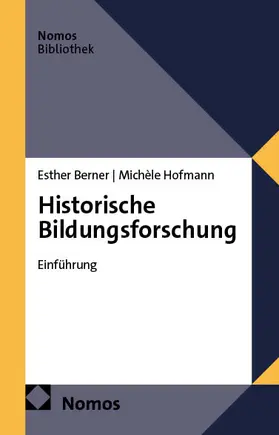 Berner / Hofmann |  Historische Bildungsforschung | Buch |  Sack Fachmedien