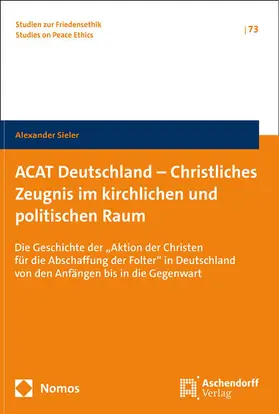 Sieler |  ACAT Deutschland - Christliches Zeugnis im kirchlichen und politischen Raum | Buch |  Sack Fachmedien