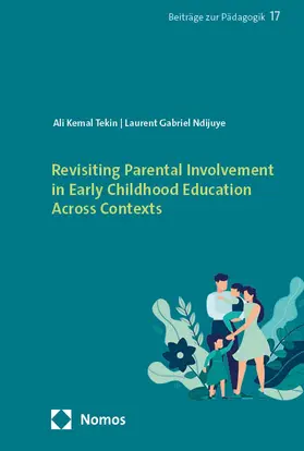 Tekin / Ndijuye |  Revisiting Parental Involvement in Early Childhood Education Across Contexts | Buch |  Sack Fachmedien