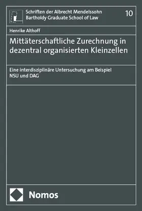Althoff |  Mittäterschaftliche Zurechnung in dezentral organisierten Kleinzellen | Buch |  Sack Fachmedien
