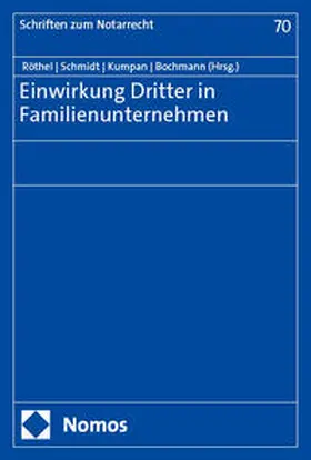 Röthel / Schmidt / Kumpan |  Einwirkung Dritter in Familienunternehmen | Buch |  Sack Fachmedien
