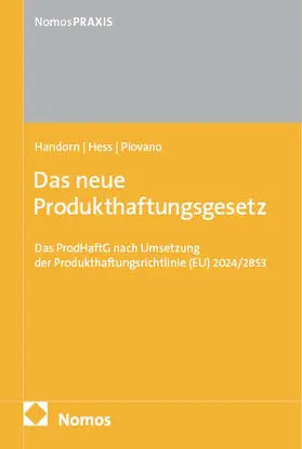 Handorn / Hess / Piovano |  Das neue Produkthaftungsgesetz | Buch |  Sack Fachmedien