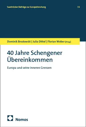 Brodowski / Dittel / Weber |  40 Jahre Schengener Übereinkommen | Buch |  Sack Fachmedien