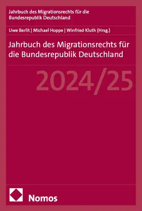 Berlit / Hoppe / Kluth |  Jahrbuch des Migrationsrechts für die Bundesrepublik Deutschland 2024/25 | Buch |  Sack Fachmedien