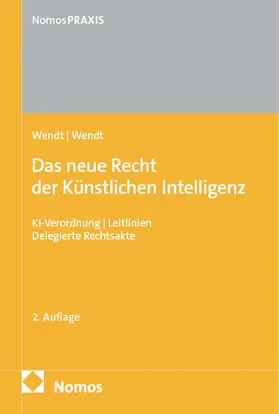 Wendt |  Das neue Recht der Künstlichen Intelligenz | Buch |  Sack Fachmedien