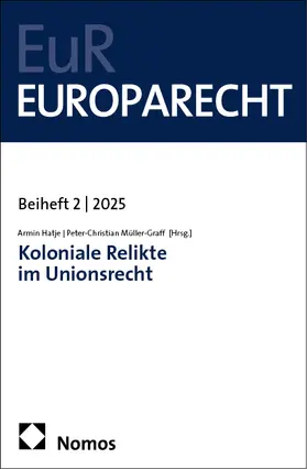 Hatje / Müller-Graff |  Koloniale Relikte im Unionsrecht | Buch |  Sack Fachmedien
