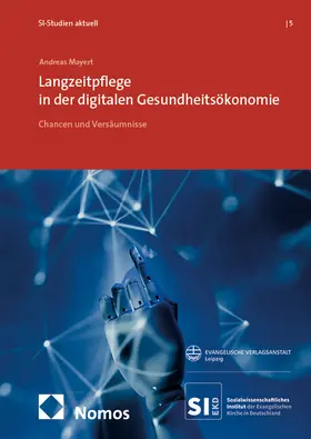 Mayert |  Langzeitpflege in der digitalen Gesundheitsökonomie | Buch |  Sack Fachmedien