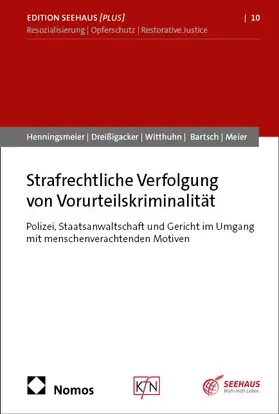 Henningsmeier / Dreißigacker / Witthuhn |  Strafrechtliche Verfolgung von Vorurteilskriminalität | Buch |  Sack Fachmedien