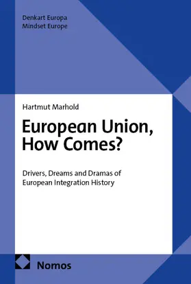 Marhold |  European Union, How Comes? | Buch |  Sack Fachmedien