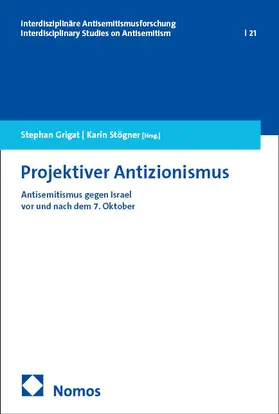Grigat / Stögner |  Projektiver Antizionismus | Buch |  Sack Fachmedien