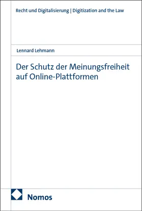 Lehmann |  Der Schutz der Meinungsfreiheit auf Online-Plattformen | Buch |  Sack Fachmedien