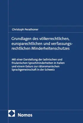 Perathoner |  Grundlagen des völkerrechtlichen, europarechtlichen und verfassungsrechtlichen Minderheitenschutzes | Buch |  Sack Fachmedien