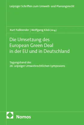 Faßbender / Köck |  Die Umsetzung des European Green Deal in der EU und in Deutschland | Buch |  Sack Fachmedien