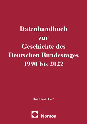 Feldkamp |  Datenhandbuch zur Geschichte des Deutschen Bundestages 1990 bis 2022 Band I | Buch |  Sack Fachmedien