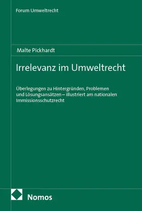 Pickhardt |  Irrelevanz im Umweltrecht | Buch |  Sack Fachmedien
