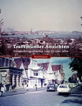 Fechner |  Travemünder Ansichten | Buch |  Sack Fachmedien