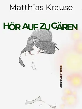 Krause |  Hör auf zu gären | eBook | Sack Fachmedien