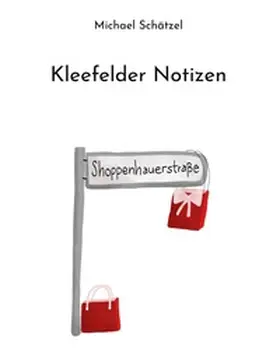 Schätzel / Barnbrock |  Kleefelder Notizen | Buch |  Sack Fachmedien