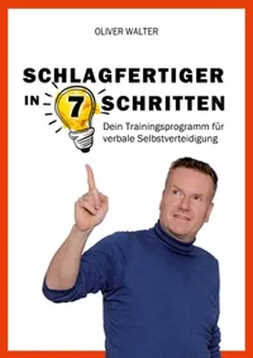 Walter |  Schlagfertiger in 7 Schritten | Buch |  Sack Fachmedien