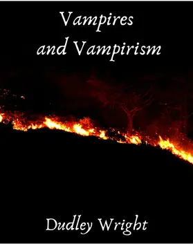 Wright |  Vampires and Vampirism | eBook | Sack Fachmedien