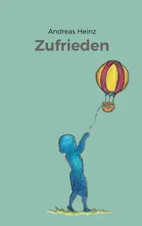 Heinz | Zufrieden | Buch | 978-3-7562-2419-7 | sack.de