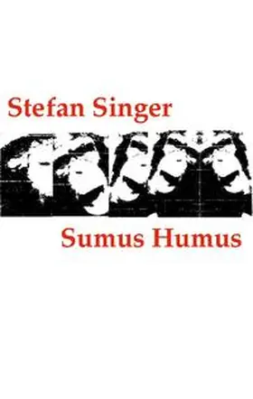 Singer |  Sumus Humus | Buch |  Sack Fachmedien