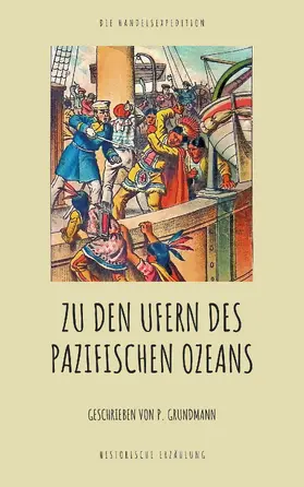 Grundmann |  Zu den Ufern des Pazifischen Ozeans. | eBook | Sack Fachmedien
