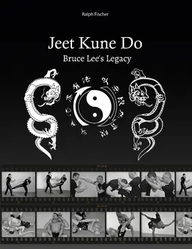 Fischer |  Jeet Kune Do "Bruce Lee´s Legacy" | eBook | Sack Fachmedien