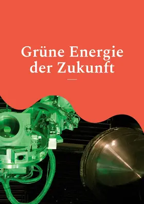 Sedlacek |  Grüne Energie der Zukunft | eBook | Sack Fachmedien
