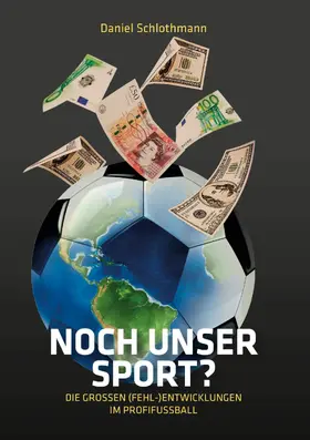Schlothmann |  Noch unser Sport? | eBook | Sack Fachmedien