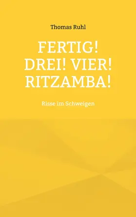 Ruhl |  Fertig! Drei! Vier! Ritzamba! | eBook | Sack Fachmedien