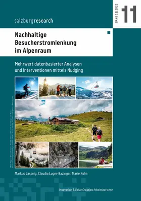 Lassnig / Luger-Bazinger / Kolm |  Nachhaltige Besucherstromlenkung im Alpenraum | eBook | Sack Fachmedien