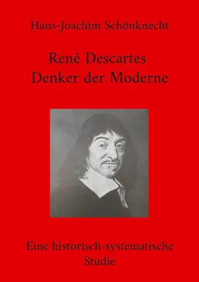Schönknecht |  René Descartes - Denker der Moderne | eBook | Sack Fachmedien