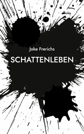 Frerichs |  Schattenleben | eBook | Sack Fachmedien