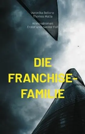 Bellone / Matla |  Die Franchise-Familie | eBook | Sack Fachmedien