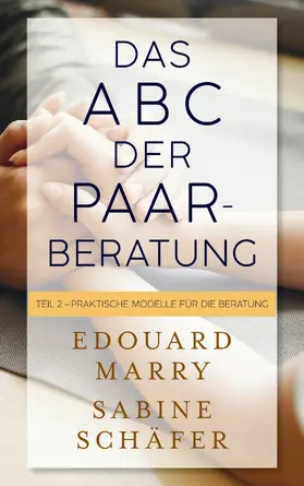 Marry / Schäfer |  Das ABC der Paarberatung | eBook | Sack Fachmedien