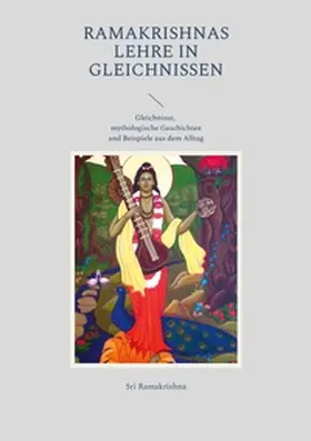 Ramakrishna / Ebert |  Ramakrishnas Lehre in Gleichnissen | Buch |  Sack Fachmedien