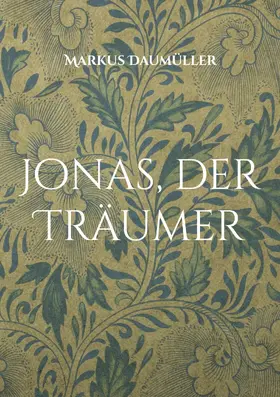 Daumüller |  Jonas, der Träumer | eBook | Sack Fachmedien