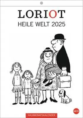  Loriot Heile Welt Halbmonatskalender 2025 | Sonstiges |  Sack Fachmedien